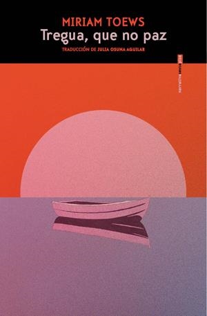 TREGUA, QUE NO PAZ (CAST) | 9788410249820 | TOEWS, MIRIAM