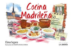 COCINA MADRILEÑA (CAST-ANG) | 9788498735987 | SEGURA, ELENA / GONZÁLEZ DORAO, JOAQUÍN (IL·L.)