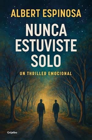 NUNCA ESTUVISTE SOLO (CAST) | 9788425368745 | ESPINOSA, ALBERT