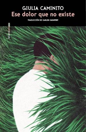 ESE DOLOR QUE NO EXISTE (CAST) | 9788410249813 | CAMINITO, GIULIA