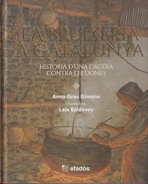 BRUIXERIA A CATALUNYA, LA | 9791387658212 | GRAU GIMENO, ANNA / BALDEVEY, LAIA (IL·L.)
