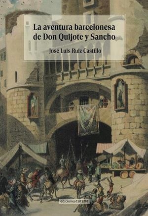 AVENTURA BARCELONESA DE DON QUIJOTE Y SANCHO, LA | 9791387623364 | RUIZ CASTILLO, JOSE LUIS