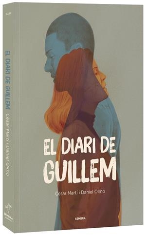 DIARI DE GUILLEM, EL | 9788410198364 | MARTÍ, CÈSAR / OLMO, DANIEL