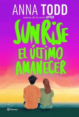 SUNRISE. EL ÚLTIMO AMANECER (CAST) | 9788408320593 | TODD, ANNA