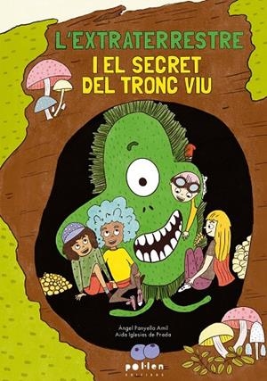 EXTRATERRESTRE I EL SECRET DEL TRONC VIU, L' | 9788410255371 | PANYELLA ÀMIL, ÀNGEL / IGLESIAS DE PRADA, AIDA (IL·L.)