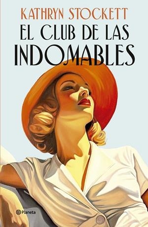 CLUB DE LAS INDOMABLES, EL (CAST) | 9788408320555 | STOCKETT, KATHRYN