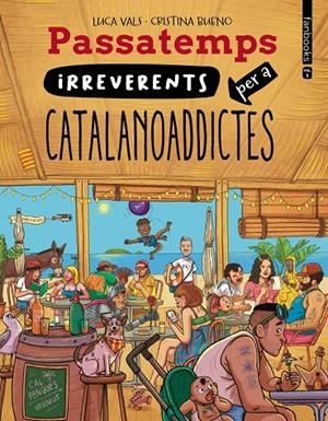 PASSATEMPS IRREVERENTS PER A CATALANOADDICTES 3. | 9788410028814 | VALS, LUCA / BUENO, CRISTINA