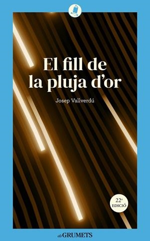 FILL DE LA PLUJA D'OR, EL | 9788424677923 | VALLVERDÚ, JOSEP / RECIO, RICARD (IL·L.)