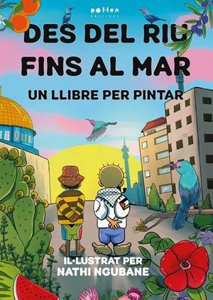 DES DEL RIU FINS AL MAR | 9788410255562 | NGUBANE, NATHI (IL·L.)