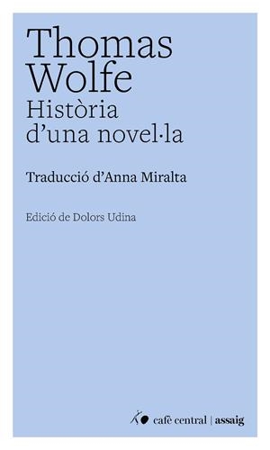 HISTÒRIA D'UNA NOVEL·LA | 9791388382000 | WOLFE, THOMAS / UDINA, DOLORS (ED.)