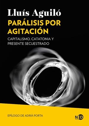 PARÁLISIS POR AGITACIÓN (CAST) | 9791387967055 | AGUILÓ, LLUÍS
