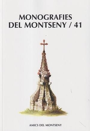 MONOGRAFIES DEL MONTSENY / 41 | 9788491657644 | VVAA