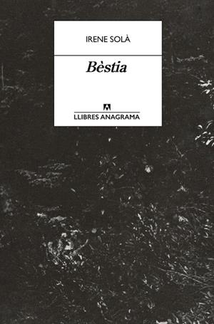 BÈSTIA | 9788433950772 | SOLÀ, IRENE