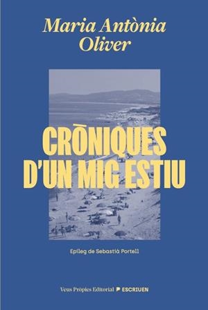 CRÒNIQUES D'UN MIG ESTIU | 9791399254204 | OLIVER, MARIA ANTÒNIA
