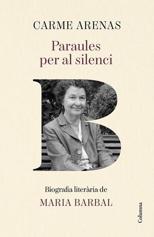 PARAULES PER AL SILENCI | 9788466435499 | ARENAS, CARME