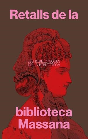 RETALLS DE LA BIBLIOTECA MASSANA (CAT) | 9788491567028 | AAVV