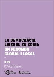DEMOCRÀCIA LIBERAL EN CRISI, LA: UN FENOMEN GLOBAL I LOCAL | 9791387889432 | AAVV
