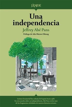 INDEPENDENCIA, UNA (CAST) | 9791387656133 | ABÉ PANS, JEFFREY