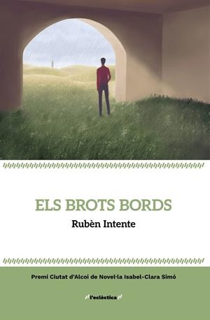 BROTS BORDS, ELS | 9788413589251 | INTENTE, RUBÈN