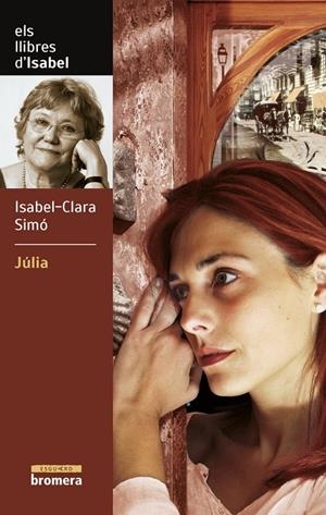 JÚLIA | 9788476609583 | SIMÓ, ISABEL-CLARA