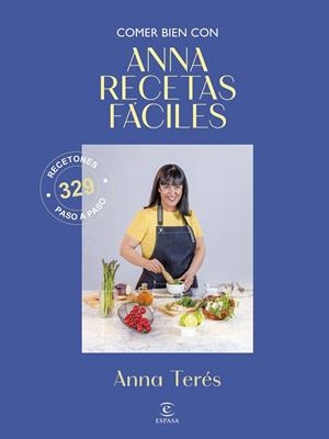 COMER BIEN CON ANNA RECETAS FÁCILES | 9788467083071 | TERÉS, ANNA. ANNA RECETAS FÁCILES