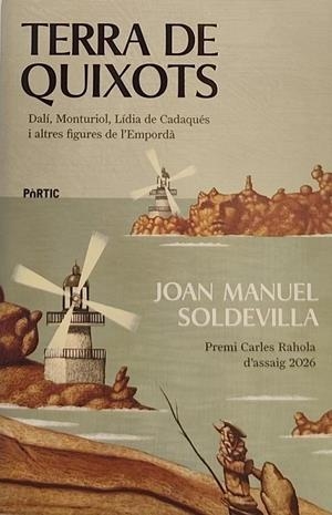 TERRA DE QUIXOTS | 9788498096446 | SOLDEVILLA ALBERTÍ, JOAN MANUEL