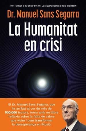 HUMANITAT EN CRISI, LA (CAT) | 9788466435475 | SANS SEGARRA, DR. MANUEL