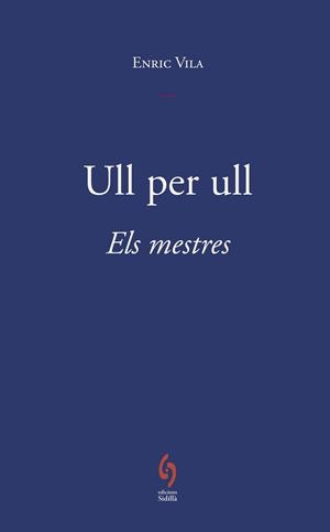 ULL PER ULL I. ELS MESTRES | 9791399141665 | VILA, ENRIC
