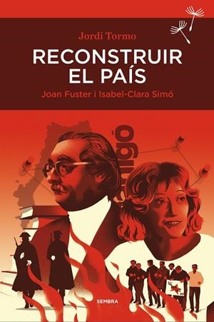 RECONSTRUIR EL PAÍS. JOAN FUSTER I ISABEL-CLARA SIMÓ | 9788410198470 | TORMO, JORDI