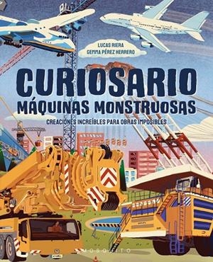 CURIOSARIO. MÁQUINAS MONSTRUOSAS (CAST) | 9788410417625 | RIERA, LUCAS / PÉREZ HERRERO, GEMMA