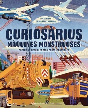 CURIOSÀRIUS. MÀQUINES MONSTRUOSES (CAT) | 9788410417632 | RIERA, LUCAS / PÉREZ HERRERO, GEMMA