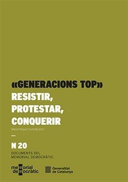 "GENERACIONS TOP": RESISTIR, PROTESTAR, CONQUERIR | 9791387889401 | RISQUES CORBELLA, MANEL (ED.)