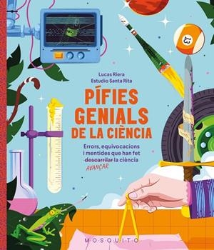 PÍFIES GENIALS DE LA CIÈNCIA (CAT) | 9788410417618 | RIERA, LUCAS / ESTUDIO SANTA RITA