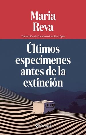 ÚLTIMOS ESPECÍMENES ANTES DE LA EXTINCIÓN (CAST) | 9791388111068 | REVA, MARIA