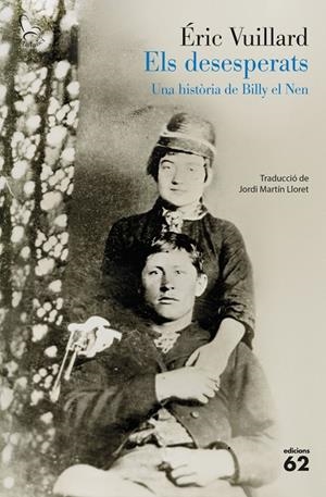 DESESPERATS, ELS (CAT) | 9788429783766 | VUILLARD, ÉRIC
