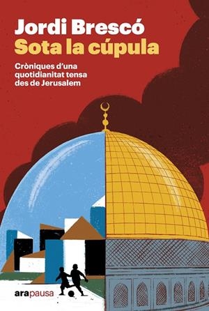 SOTA LA CÚPULA | 9788411732451 | BRESCÓ, JORDI