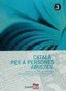 CATALA PER A PERSONES ADULTES, 3 | 9788482875873 | BADIA, JOAN