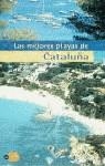 MEJORES PLAYAS DE CATALUNYA, LAS | 9788408029656 | GEOVIRTUAL