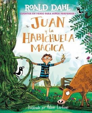 JUAN Y LA HABICHUELA MÁGICA (CAST) | 9791388277030 | DAHL, ROALD / LARKUM, ADAM (IL·L.)