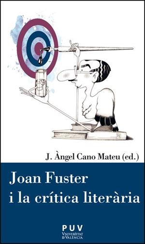 JOAN FUSTER I LA CRÍTICA LITERÀRIA | 9788411187763 | CANO MATEU, J. ÀNGEL