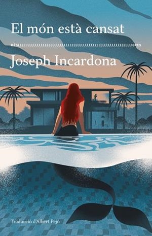 MÓN ESTÀ CANSAT, EL | 9788417353766 | INCARDONA, JOSEPH