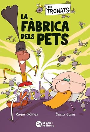 TRONATS: LA FÀBRICA DELS PETS, ELS (CAT) | 9791387876241 | GÓMEZ, ROGER / JULVE, ÒSCAR
