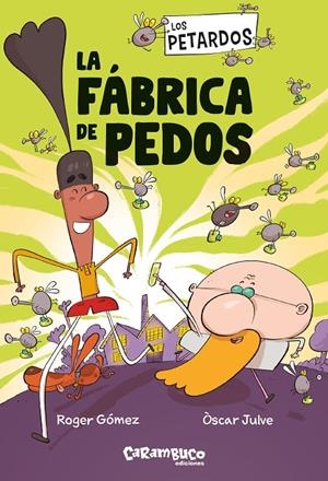 PETARDOS: LA FÁBRICA DE PEDOS, LOS (CAST) | 9788410252608 | GÓMEZ, ROGER / JULVE, ÓSCAR