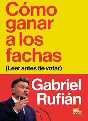 CÓMO GANAR A LOS FACHAS | 9791388153068 | RUFIÁN, GABRIEL