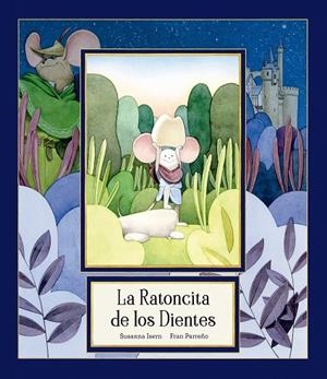 RATONCITA DE LOS DIENTES, LA (CAT) | 9791388132773 | ISERN, SUSANNA / PARREÑO, FRAN
