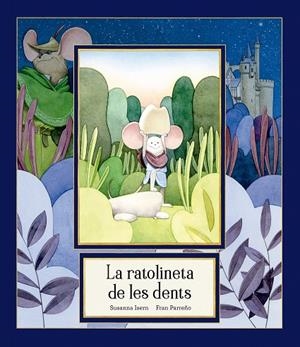 RATOLINETA DE LES DENTS, LA (CAST) | 9791388132780 | ISERN, SUSANNA / PARREÑO, FRAN