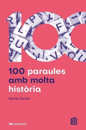 100 PARAULES AMB MOLTA HISTÒRIA | 9788413566429 | DURAN, XAVIER