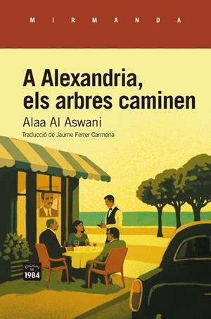 A ALEXANDRIA, ELS ARBRES CAMINEN (CAT) | 9791387757403 | ASWANI, ALAA AL