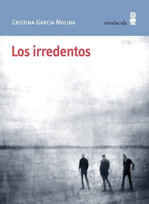IRREDENTOS, LOS (CAST) | 9791399173161 | GARCIA MOLINA, CRISTINA