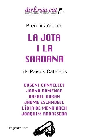 BREU HISTÒRIA DE LA JOTA I LA SARDANA ALS PAÏSOS CATALANS | 9788413037349 | AAVV